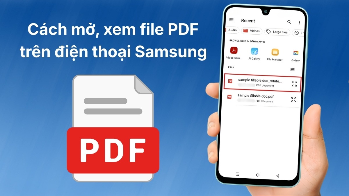 Cách mở, xem file PDF trên điện thoại Samsung